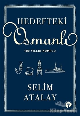 Hedefteki Osmanlı - Turkuvaz Kitap
