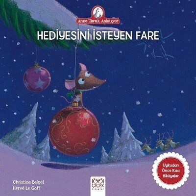 Hediyesini İsteyen Fare - 1001 Çiçek Kitaplar