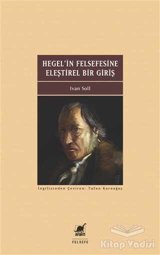 Ayrıntı Yayınları - Hegel'in Felsefesine Eleştirel Bir Giriş