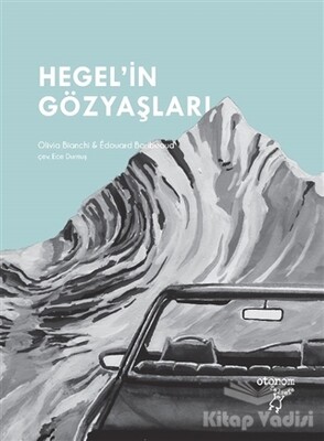 Hegel’in Gözyaşları - Otonom Yayıncılık