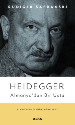 Heidegger Almanya’dan Bir Usta - Alfa Yayınları