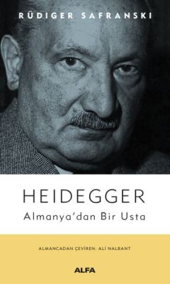 Heidegger Almanya’dan Bir Usta - 1
