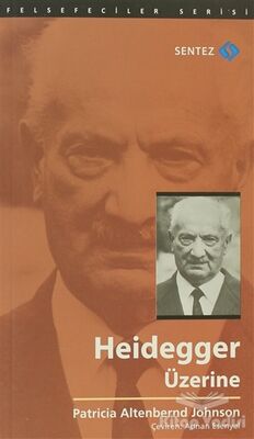 Heidegger Üzerine - 1