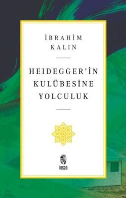 Heideggerin Kulübesine Yolculuk - 1