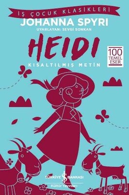 Heidi (Kısaltılmış Metin) - İş Bankası Kültür Yayınları