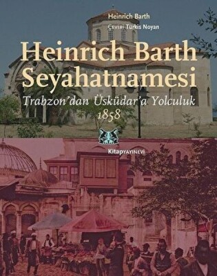Heinrich Barth Seyahatnamesi - Kitap Yayınevi