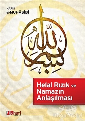 Helal Rızık ve Namazın Anlaşılması - İlkharf Yayınevi