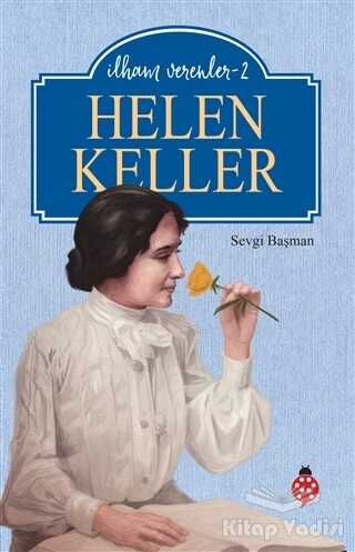 Uğurböceği Yayınları - Helen Keller - İlham Verenler-2
