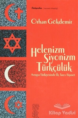 Helenizm, Siyonizm,Türkçülük - Chiviyazıları Yayınevi