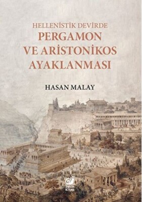 Hellenistik Devirde Pergamon ve Aristonikos Ayaklanması - Sakin Kitap