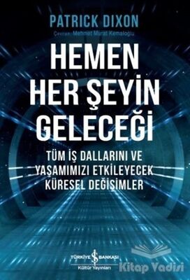 Hemen Her Şeyin Geleceği - 1