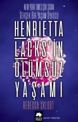 Henrietta Lacks’in Ölümsüz Yaşamı - Eksik Parça Yayınları