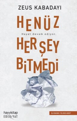 Henüz Her Şey Bitmedi - Hayy Kitap