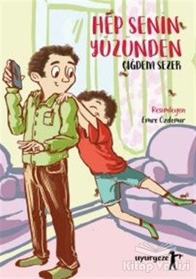 Hep Senin Yüzünden - Uyurgezer Kitap