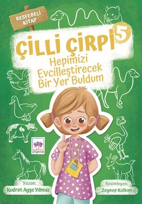 Hepimizi Evcilleştirecek Bir Yer Buldum Çilli Çirpi 5 - Ötüken Neşriyat