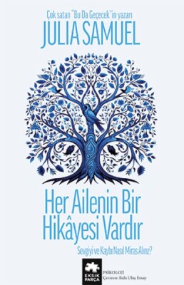 Her Ailenin Bir Hikayesi Vardır - Eksik Parça Yayınları