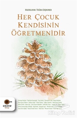 Her Çocuk Kendisinin Öğretmenidir - Cezve Kitap