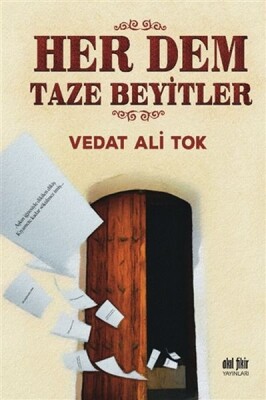 Her Dem Taze Beyitler - Akıl Fikir Yayınları