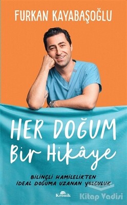 Her Doğum Bir Hikaye - Kronik Kitap