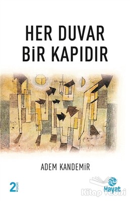 Her Duvar Bir Kapıdır - Hayat Yayınları