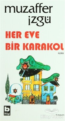 Her Eve Bir Karakol - Bilgi Yayınevi