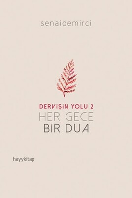 Her Gece Bir Dua - Dervişin Yolu 2 - Hayy Kitap