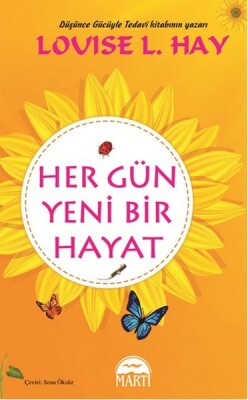 Her Gün Yeni Bir Hayat (Ciltli) - Martı Yayınları