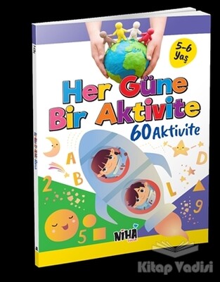 Her Güne Bir Aktivite 60 Aktivite 5-6 Yaş - Niha Çocuk