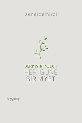 Her Güne Bir Ayet - Dervişin Yolu 1 - Hayy Kitap