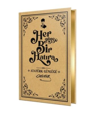 Her Güne Bir Hatıra – Atatürk Günlüğü - 1