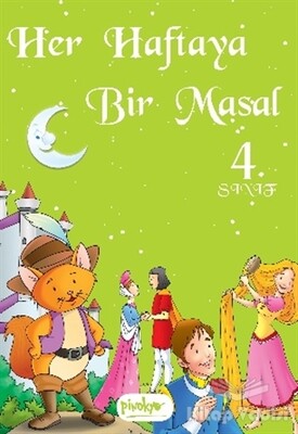 Her Haftaya Bir Masal - 4. Sınıf - Pinokyo Yayınları