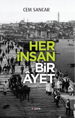 Her İnsan Bir Ayet - 1