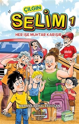 Her İşe Muhtar Karışır - Çılgın Selim 1 - Kariyer Yayınları