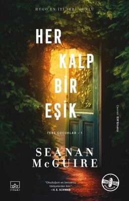 Her Kalp Bir Eşik - Ters Çocuklar 1. Kitap - İthaki Yayınları