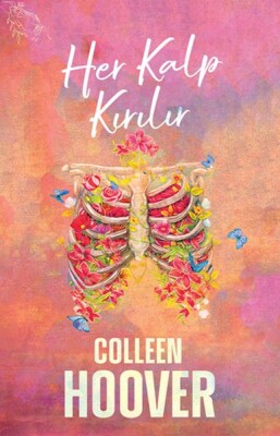 Her Kalp Kırılır - Ephesus Yayınları