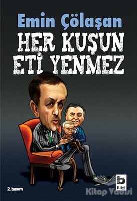 Her Kuşun Eti Yenmez - 1