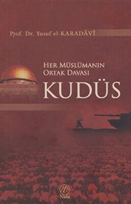 Her Müslümanın Ortak Davası Kudüs - Nida Yayınları
