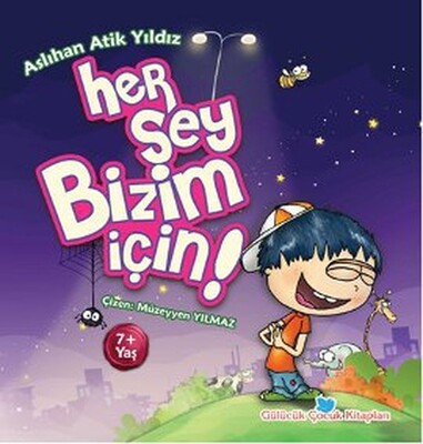 Her Şey Bizim İçin! - Beyan Yayınları