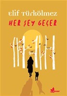 Her Şey Geçer - Çınar Yayınları