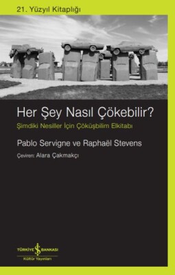Her Şey Nasıl Çökebilir? - İş Bankası Kültür Yayınları