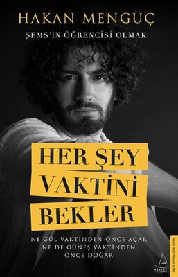 Her Şey Vaktini Bekler - Destek Yayınları