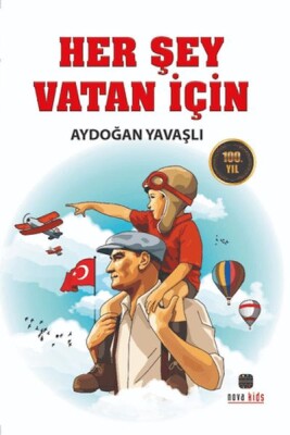 Her Şey Vatan İçin - Nova Kids