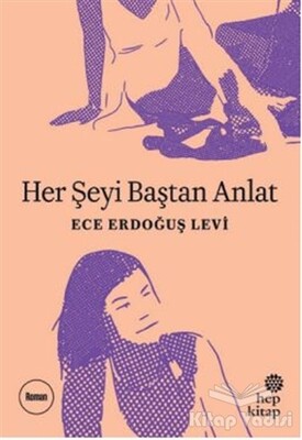 Her Şeyi Baştan Anlat - Hep Kitap