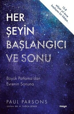 Her Şeyin Başlangıcı ve Sonu - Maya Kitap