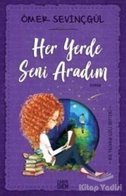 Her Yerde Seni Aradım - Carpe Diem