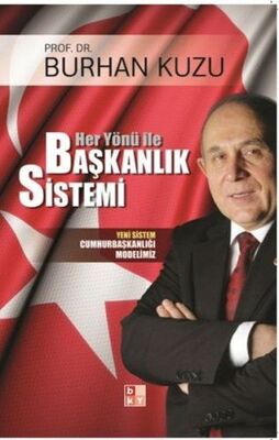 Her Yönü ile Başkanlık Sistemi - 1