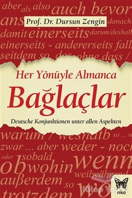 Her Yönüyle Almanca: Bağlaçlar - Nika Yayınevi