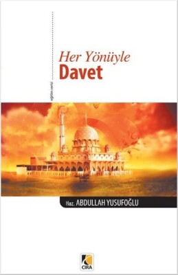 Her Yönüyle Davet - Çıra Yayınları