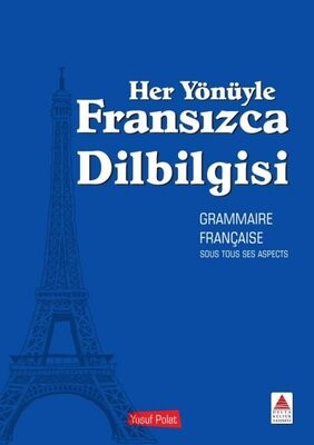 Her Yönüyle Fransızca Dilbilgisi - Delta Kültür Yayınevi