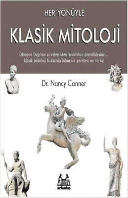 Her Yönüyle Klasik Mitoloji - Arkadaş Yayınları